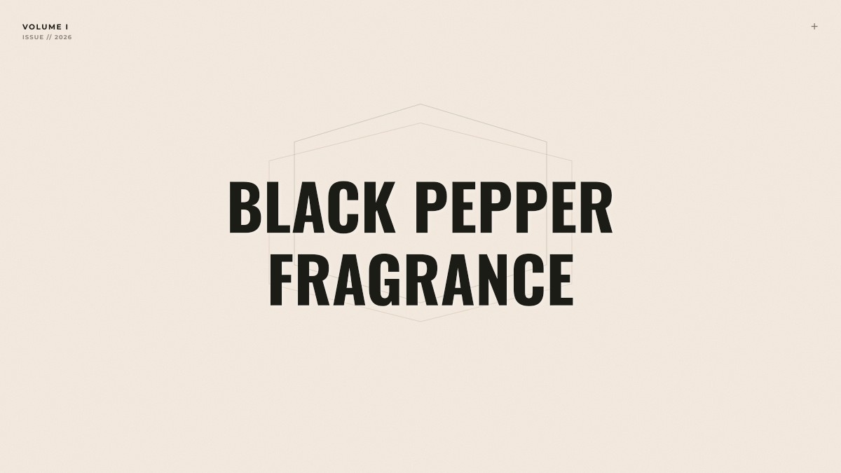 black pepper fragrance