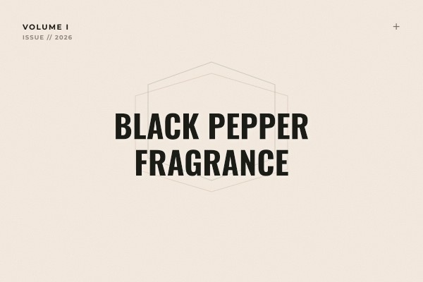 black pepper fragrance