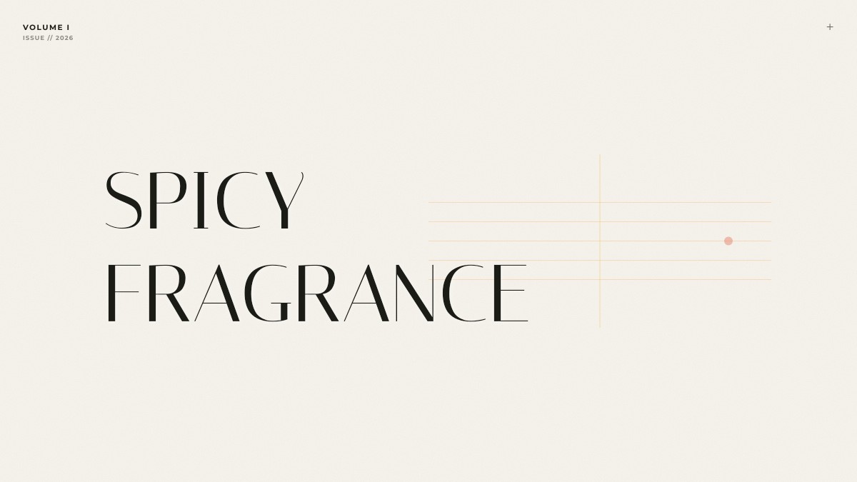 spicy fragrance