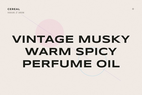 vintage musky warm spicy perfume oil